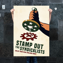 Load image into Gallery viewer, Sir Madman Posters - Stamp out the Syndicalists!