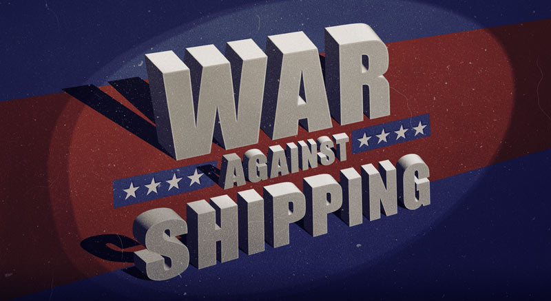 War On Shipping!