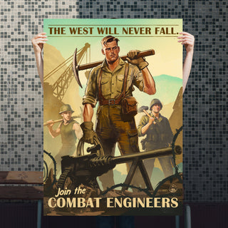 Vintage-style recruitment poster for combat engineers with text 'The West Will Never Fall' and 'Join the Combat Engineers'.