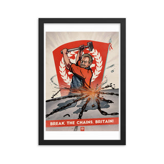 Union Of Britain Propaganda Poster - Framed - Break The Chains, Britain!