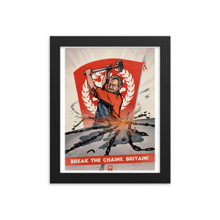 Union Of Britain Propaganda Poster - Framed - Break The Chains, Britain!