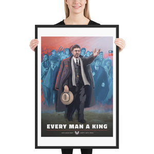 Union State Poster - Every Man a King - Framed