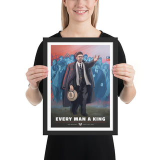 Union State Poster - Every Man a King - Framed