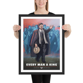 Union State Poster - Every Man a King - Framed