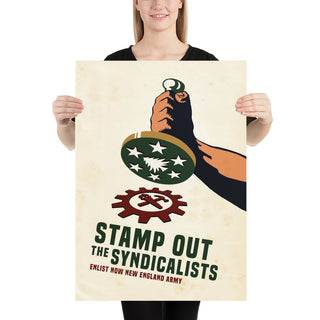 Sir Madman Posters - Stamp out the Syndicalists!