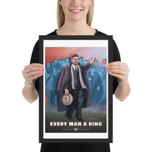 Load image into Gallery viewer, Union State Poster - Every Man a King - Framed