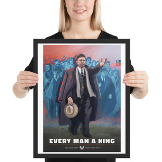 Union State Poster - Every Man a King - Framed